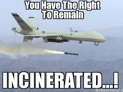 drone-meme-youhave-the-right-to-remain-i